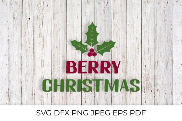 Berry Christmas SVG. Christmas Quote for Modern Illustrations