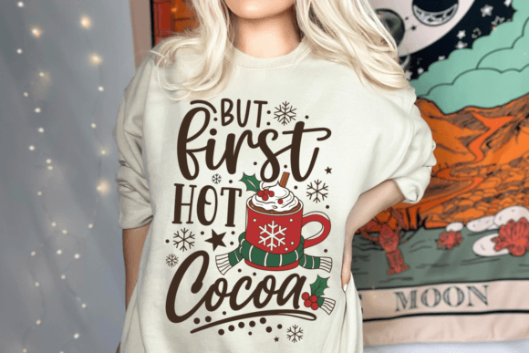 But First Hot Cocoa, Christmas Quotes: Illustrations for Seasonal Branding